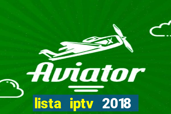 lista iptv 2018 gratis atualizada futebol